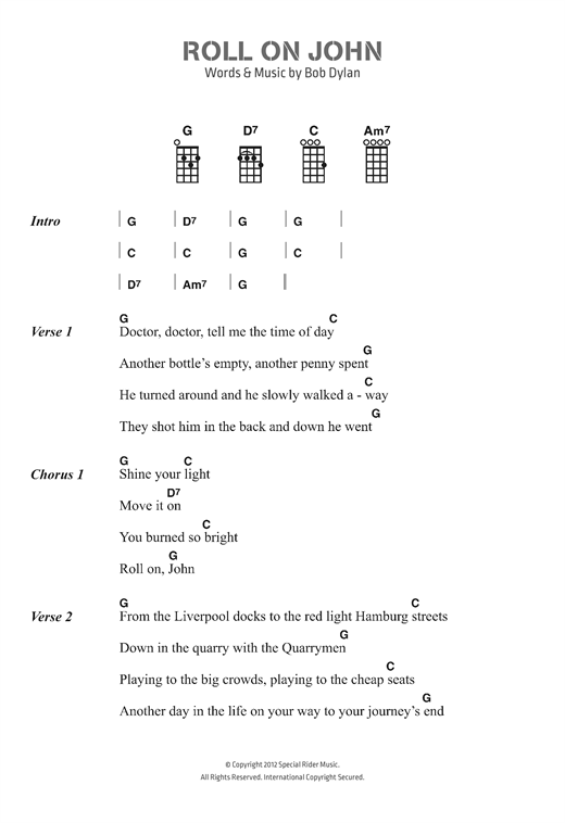 Preview Bob Dylan Roll On John Pop sheet music, notes and chords for Ukulele Lyrics & Chords, SKU: 123104 sheet music, piano notes, chords, guitar tabs, score, transpose, transcribe, how to play, guide, download, learn, tutorial, progression, song, artist, awards, billboard, mtv, vh1, tour, single, album, release