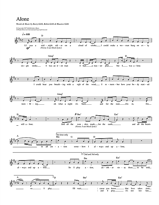 Preview Bee Gees Alone Pop sheet music, notes and chords for Melody Line, Lyrics & Chords, SKU: 13934 sheet music, piano notes, chords, guitar tabs, score, transpose, transcribe, how to play, guide, download, learn, tutorial, progression, song, artist, awards, billboard, mtv, vh1, tour, single, album, release