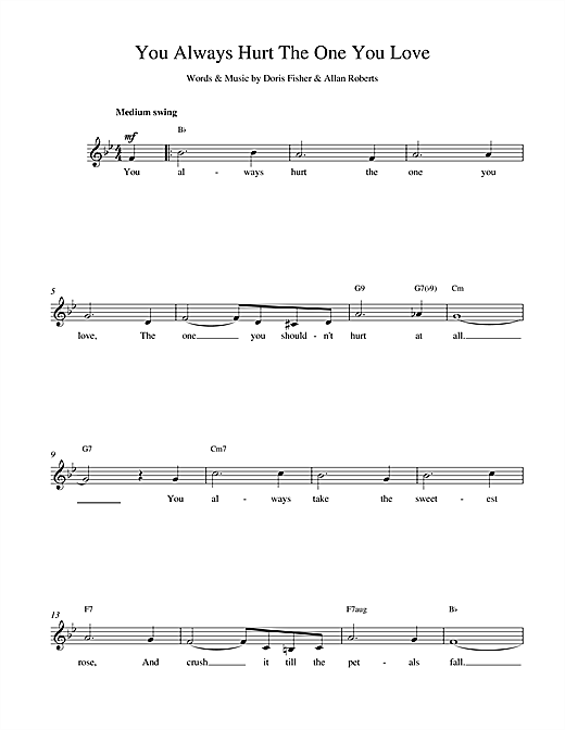 Preview The Mills Brothers You Always Hurt The One You Love Pop sheet music, notes and chords for Melody Line, Lyrics & Chords, SKU: 14616 sheet music, piano notes, chords, guitar tabs, score, transpose, transcribe, how to play, guide, download, learn, tutorial, progression, song, artist, awards, billboard, mtv, vh1, tour, single, album, release