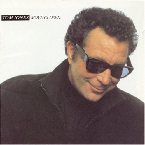 Tom Jones Tom Jones, Move Closer, Piano, Vocal & Guitar (Right-Hand Melody)