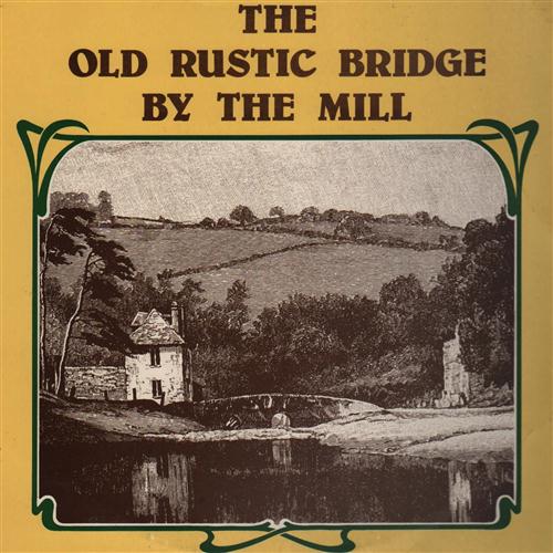 Eamonn Campbell Eamonn Campbell, The Old Rustic Bridge By The Mill, Piano, Vocal & Guitar (Right-Hand Melody)