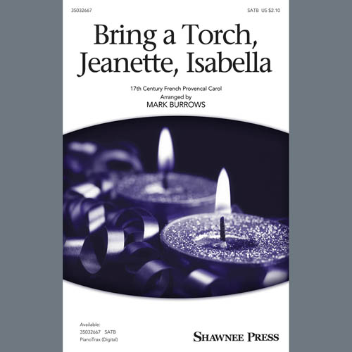 17th Century French Carol Bring A Torch, Jeanette, Isabella (arr. Mark Burrows) Profile Image