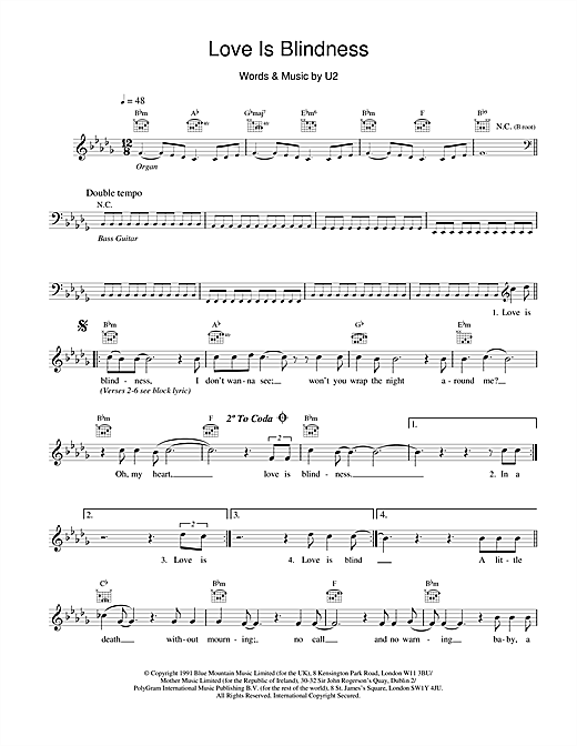 Preview U2 Love Is Blindness Rock sheet music, notes and chords for Melody Line, Lyrics & Chords, SKU: 18640 sheet music, piano notes, chords, guitar tabs, score, transpose, transcribe, how to play, guide, download, learn, tutorial, progression, song, artist, awards, billboard, mtv, vh1, tour, single, album, release