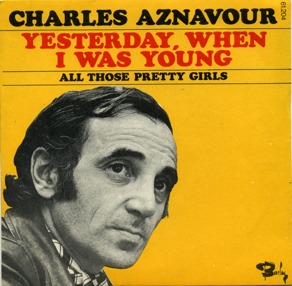 Charles Aznavour Charles Aznavour, Yesterday When I Was Young, Piano, Vocal & Guitar (Right-Hand Melody)