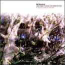 Bill Bruford Bill Bruford, Never The Same Way Once, Tenor Saxophone