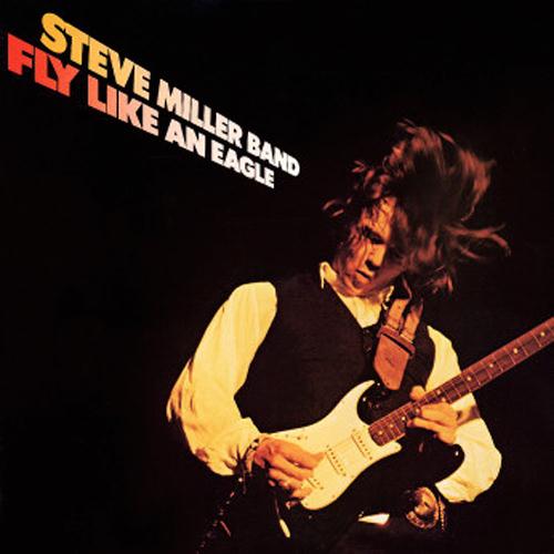 The Steve Miller Band The Steve Miller Band, Fly Like An Eagle, Melody Line, Lyrics & Chords