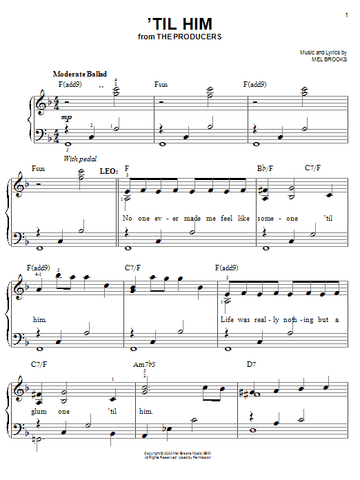 Preview Mel Brooks 'Til Him Broadway sheet music, notes and chords for Easy Piano, SKU: 25288 sheet music, piano notes, chords, guitar tabs, score, transpose, transcribe, how to play, guide, download, learn, tutorial, progression, song, artist, awards, billboard, mtv, vh1, tour, single, album, release