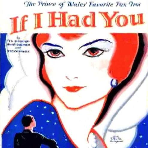 Ted Shapiro Ted Shapiro, If I Had You, Piano, Vocal & Guitar (Right-Hand Melody)