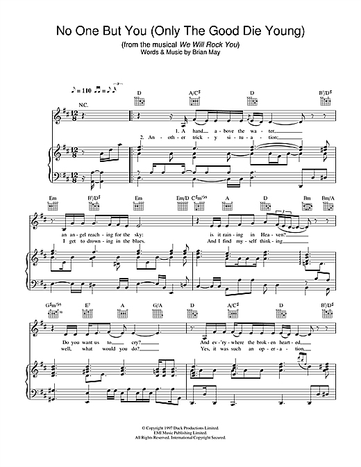 Preview Queen No One But You (Only The Good Die Young) (from We Will Rock You) Musicals sheet music, notes and chords for Piano, Vocal & Guitar, SKU: 27041 sheet music, piano notes, chords, guitar tabs, score, transpose, transcribe, how to play, guide, download, learn, tutorial, progression, song, artist, awards, billboard, mtv, vh1, tour, single, album, release
