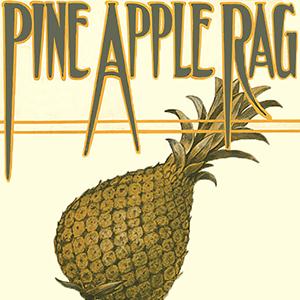 Scott Joplin Scott Joplin, Pineapple Rag, Piano