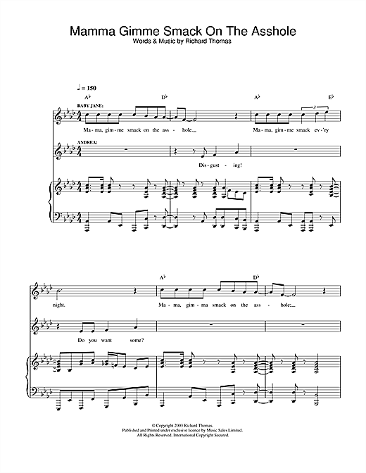 Preview Richard Thomas Mama Gimme Smack On The Asshole (from Jerry Springer The Opera) Musicals sheet music, notes and chords for Piano, Vocal & Guitar, SKU: 33047 sheet music, piano notes, chords, guitar tabs, score, transpose, transcribe, how to play, guide, download, learn, tutorial, progression, song, artist, awards, billboard, mtv, vh1, tour, single, album, release