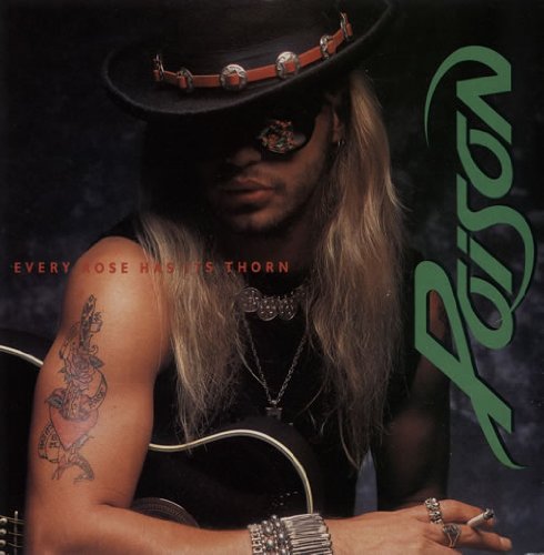 Poison Poison, Every Rose Has Its Thorn, Piano, Vocal & Guitar (Right-Hand Melody)