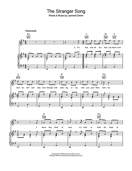 Preview Leonard Cohen The Stranger Song Pop sheet music, notes and chords for Piano, Vocal & Guitar (Right-Hand Melody), SKU: 33559 sheet music, piano notes, chords, guitar tabs, score, transpose, transcribe, how to play, guide, download, learn, tutorial, progression, song, artist, awards, billboard, mtv, vh1, tour, single, album, release
