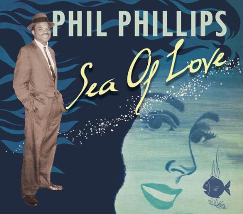 Phil Phillips Phil Phillips, Sea Of Love, Piano, Vocal & Guitar (Right-Hand Melody)