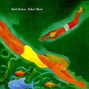 Robert Wyatt Robert Wyatt, Sea Song, Piano, Vocal & Guitar