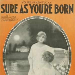 George Little George Little, You're In Kentucky Sure As You're Born, Piano, Vocal & Guitar (Right-Hand Melody)