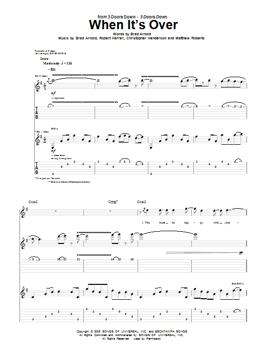 Learn to play 3 Doors Down When It's Over sheet music for Guitar Tab in minutes. Price: 7.8900$ 3 Doors Down When It's Over sheet music notes and chords arranged for Guitar Tab