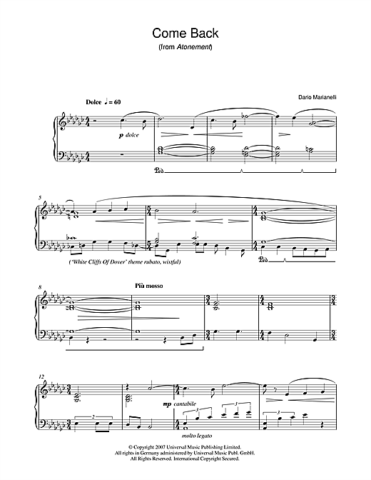 Preview Dario Marianelli Come Back (from Atonement) Film and TV sheet music, notes and chords for Piano, SKU: 40455 sheet music, piano notes, chords, guitar tabs, score, transpose, transcribe, how to play, guide, download, learn, tutorial, progression, song, artist, awards, billboard, mtv, vh1, tour, single, album, release