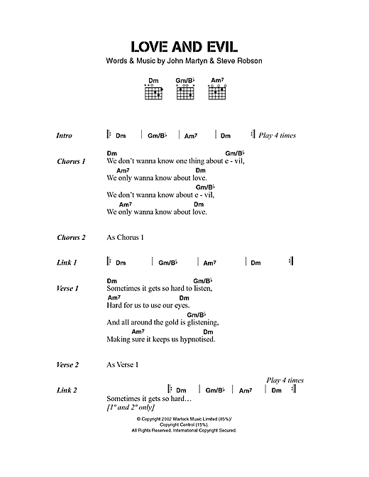 Preview John Martyn Love And Evil Pop sheet music, notes and chords for Lyrics & Chords, SKU: 40525 sheet music, piano notes, chords, guitar tabs, score, transpose, transcribe, how to play, guide, download, learn, tutorial, progression, song, artist, awards, billboard, mtv, vh1, tour, single, album, release