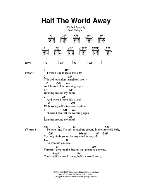 Preview Oasis Half The World Away Rock sheet music, notes and chords for Lyrics & Chords, SKU: 40556 sheet music, piano notes, chords, guitar tabs, score, transpose, transcribe, how to play, guide, download, learn, tutorial, progression, song, artist, awards, billboard, mtv, vh1, tour, single, album, release