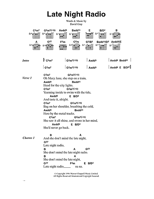 Preview David Gray Late Night Radio Pop sheet music, notes and chords for Lyrics & Chords, SKU: 40563 sheet music, piano notes, chords, guitar tabs, score, transpose, transcribe, how to play, guide, download, learn, tutorial, progression, song, artist, awards, billboard, mtv, vh1, tour, single, album, release