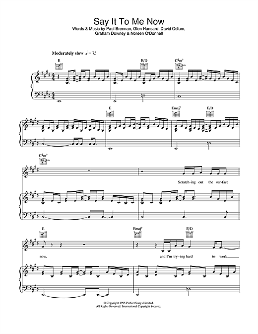 Preview Glen Hansard Say It To Me Now (from Once) Film and TV sheet music, notes and chords for Piano, Vocal & Guitar, SKU: 40599 sheet music, piano notes, chords, guitar tabs, score, transpose, transcribe, how to play, guide, download, learn, tutorial, progression, song, artist, awards, billboard, mtv, vh1, tour, single, album, release