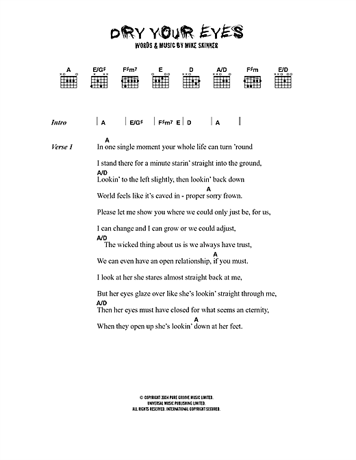 Preview The Streets Dry Your Eyes Pop sheet music, notes and chords for Lyrics & Chords, SKU: 40641 sheet music, piano notes, chords, guitar tabs, score, transpose, transcribe, how to play, guide, download, learn, tutorial, progression, song, artist, awards, billboard, mtv, vh1, tour, single, album, release
