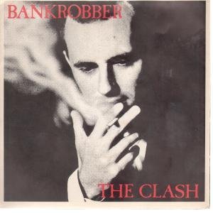 The Clash The Clash, Bankrobber, Lyrics & Chords