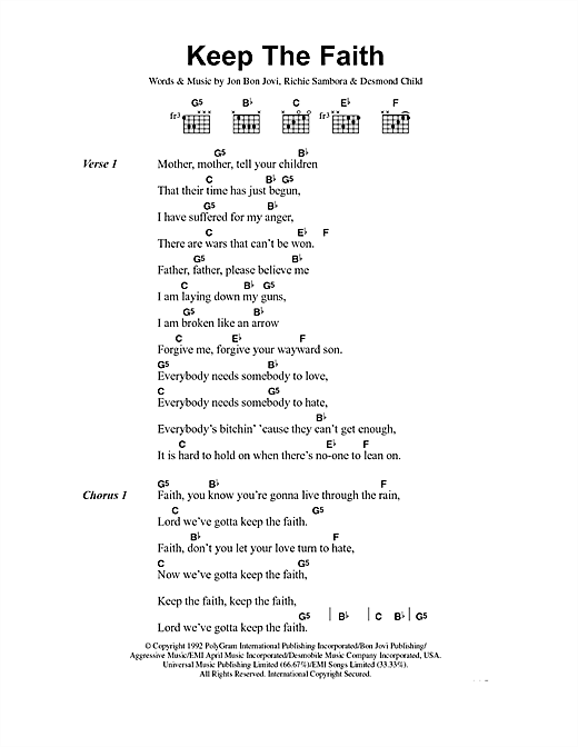 Preview Bon Jovi Keep The Faith Rock sheet music, notes and chords for Lyrics & Chords, SKU: 40799 sheet music, piano notes, chords, guitar tabs, score, transpose, transcribe, how to play, guide, download, learn, tutorial, progression, song, artist, awards, billboard, mtv, vh1, tour, single, album, release