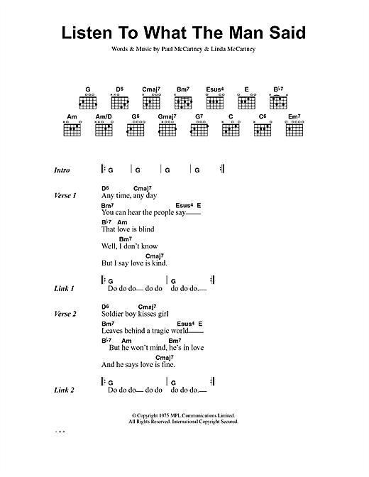 Preview Paul McCartney & Wings Listen To What The Man Said Rock sheet music, notes and chords for Lyrics & Chords, SKU: 40802 sheet music, piano notes, chords, guitar tabs, score, transpose, transcribe, how to play, guide, download, learn, tutorial, progression, song, artist, awards, billboard, mtv, vh1, tour, single, album, release