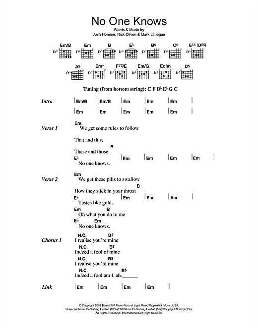 Preview Queens Of The Stone Age No One Knows Rock sheet music, notes and chords for Lyrics & Chords, SKU: 40809 sheet music, piano notes, chords, guitar tabs, score, transpose, transcribe, how to play, guide, download, learn, tutorial, progression, song, artist, awards, billboard, mtv, vh1, tour, single, album, release