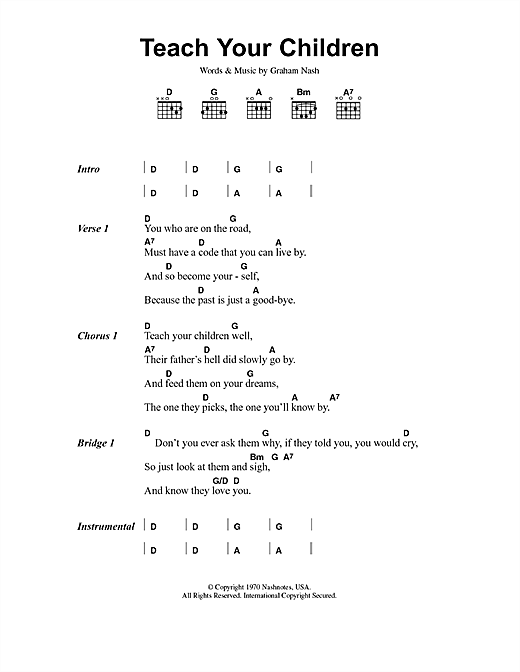 Preview Crosby, Stills, Nash & Young Teach Your Children Pop sheet music, notes and chords for Lyrics & Chords, SKU: 40838 sheet music, piano notes, chords, guitar tabs, score, transpose, transcribe, how to play, guide, download, learn, tutorial, progression, song, artist, awards, billboard, mtv, vh1, tour, single, album, release