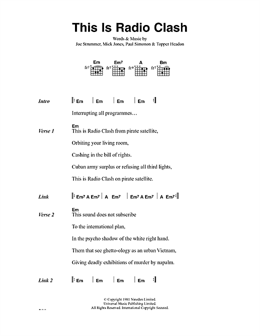 Preview The Clash This Is Radio Clash Rock sheet music, notes and chords for Lyrics & Chords, SKU: 41071 sheet music, piano notes, chords, guitar tabs, score, transpose, transcribe, how to play, guide, download, learn, tutorial, progression, song, artist, awards, billboard, mtv, vh1, tour, single, album, release