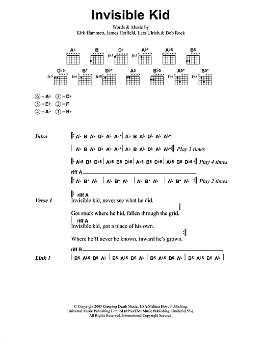 Preview Metallica Invisible Kid Metal sheet music, notes and chords for Lyrics & Chords, SKU: 41629 sheet music, piano notes, chords, guitar tabs, score, transpose, transcribe, how to play, guide, download, learn, tutorial, progression, song, artist, awards, billboard, mtv, vh1, tour, single, album, release