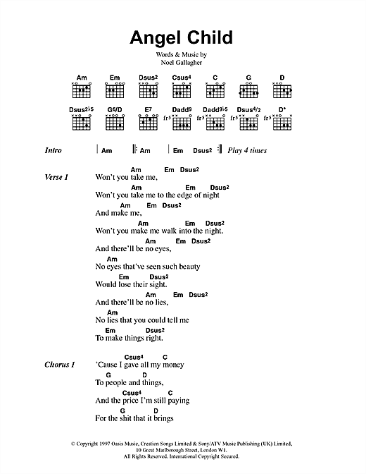 Preview Oasis Angel Child Rock sheet music, notes and chords for Lyrics & Chords, SKU: 41718 sheet music, piano notes, chords, guitar tabs, score, transpose, transcribe, how to play, guide, download, learn, tutorial, progression, song, artist, awards, billboard, mtv, vh1, tour, single, album, release