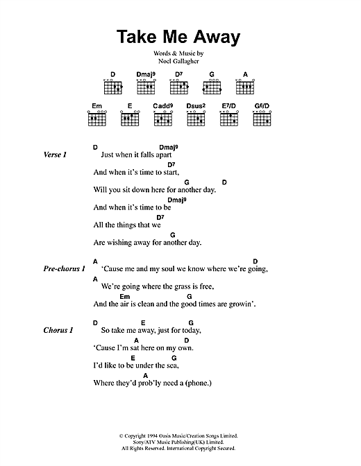 Preview Oasis Take Me Away Rock sheet music, notes and chords for Lyrics & Chords, SKU: 41783 sheet music, piano notes, chords, guitar tabs, score, transpose, transcribe, how to play, guide, download, learn, tutorial, progression, song, artist, awards, billboard, mtv, vh1, tour, single, album, release