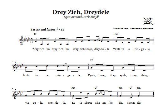 Learn to play Abraham Goldfadden Drey Zich, Dreydele (Spin Around, Little Dreydl) sheet music for Lead Sheet / Fake Book in minutes. Price: 5.9900$ Abraham Goldfadden Drey Zich, Dreydele (Spin Around, Little Dreydl) sheet music notes and chords arranged for Lead Sheet / Fake Book