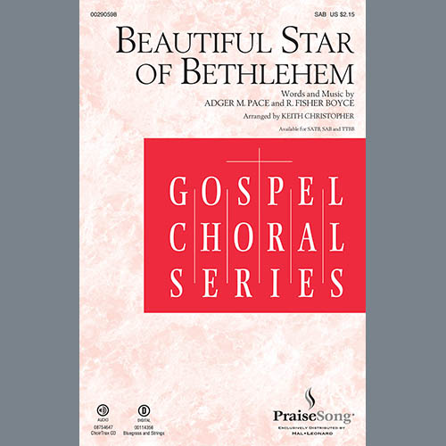 Adger M. Pace and R. Fisher Boyce Beautiful Star Of Bethlehem (arr. Keith Christopher) Profile Image