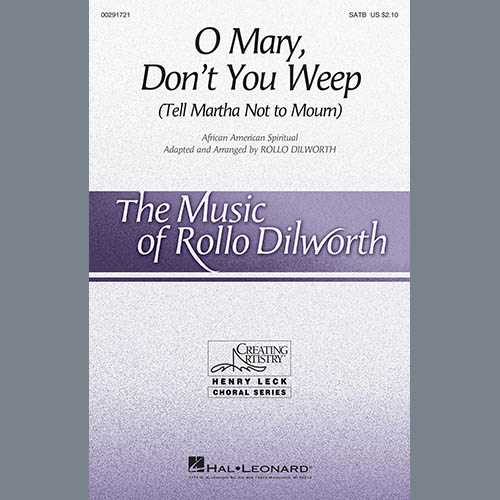 African-American Spiritual O Mary, Don't You Weep (Tell Martha Not to Mourn) (arr. Rollo Dilworth) Profile Image