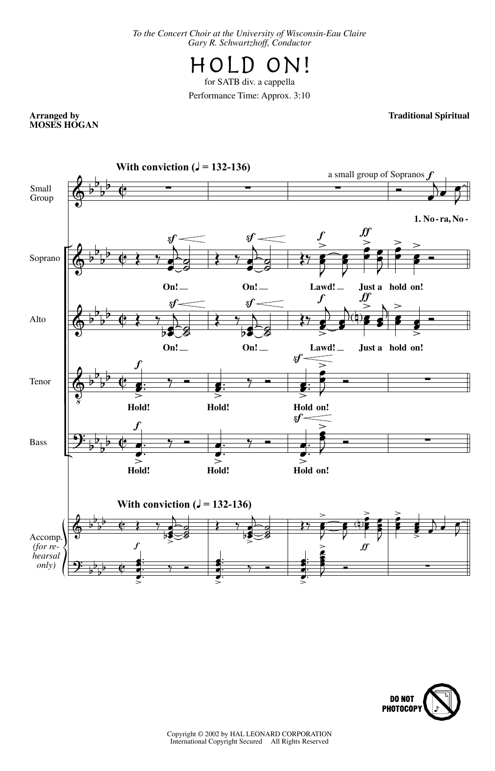 Learn to play African-American Spiritual Hold On (arr. Moses Hogan) sheet music for SATB Choir in minutes. Price: 3.9900$ African-American Spiritual Hold On (arr. Moses Hogan) sheet music notes and chords arranged for SATB Choir