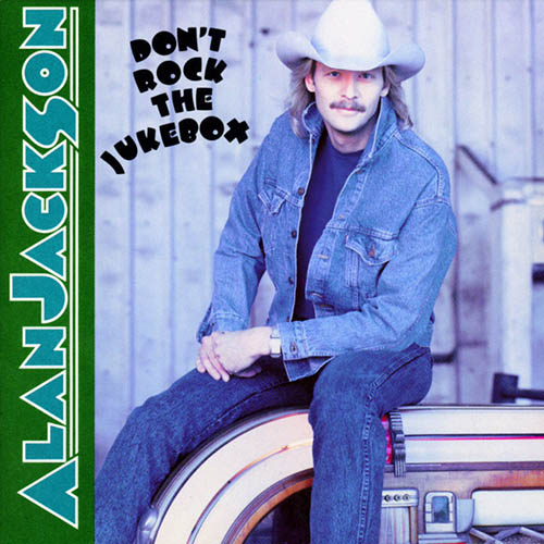 Alan Jackson Don't Rock The Jukebox Profile Image