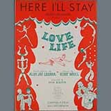 Download or print Alan Jay Lerner Here I'll Stay Sheet Music Printable PDF 1-page score for Broadway / arranged Lead Sheet / Fake Book SKU: 186066