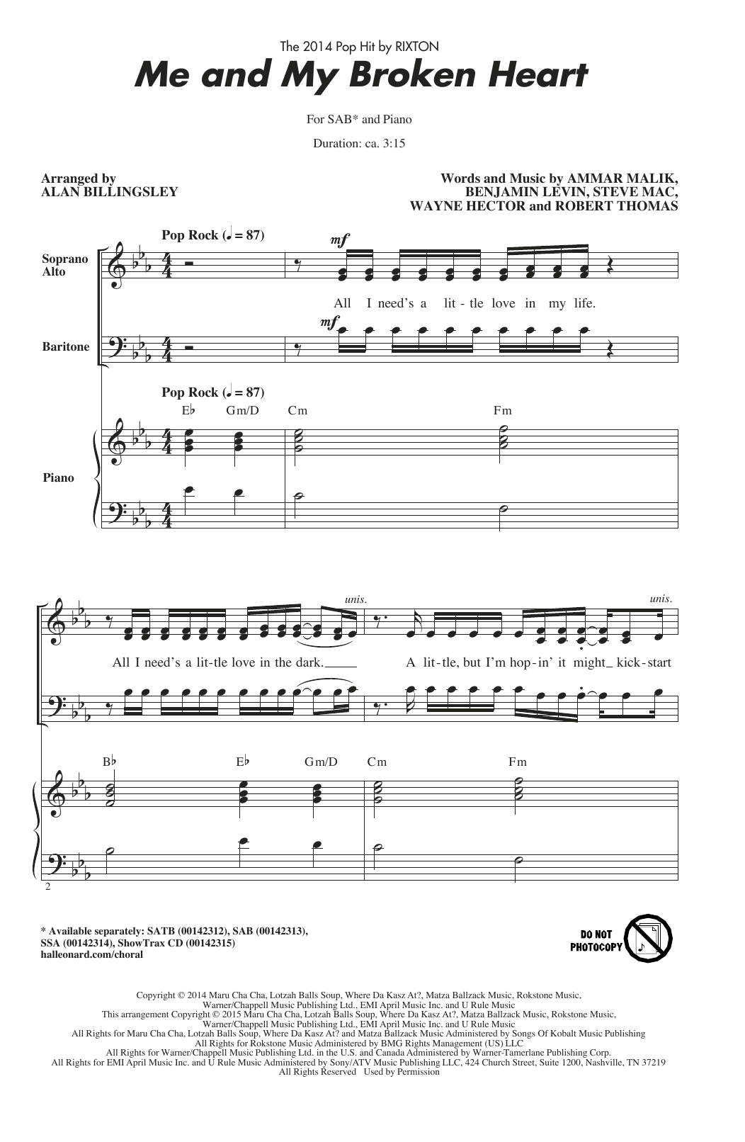 Learn to play Rixton Me And My Broken Heart (arr. Alan Billingsley) sheet music for SSA Choir in minutes. Price: 3.9900$ Rixton Me And My Broken Heart (arr. Alan Billingsley) sheet music notes and chords arranged for SSA Choir