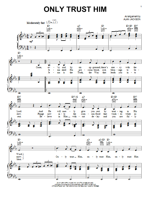 Alan Jackson Only Trust Him sheet music notes and chords. Download Printable PDF.