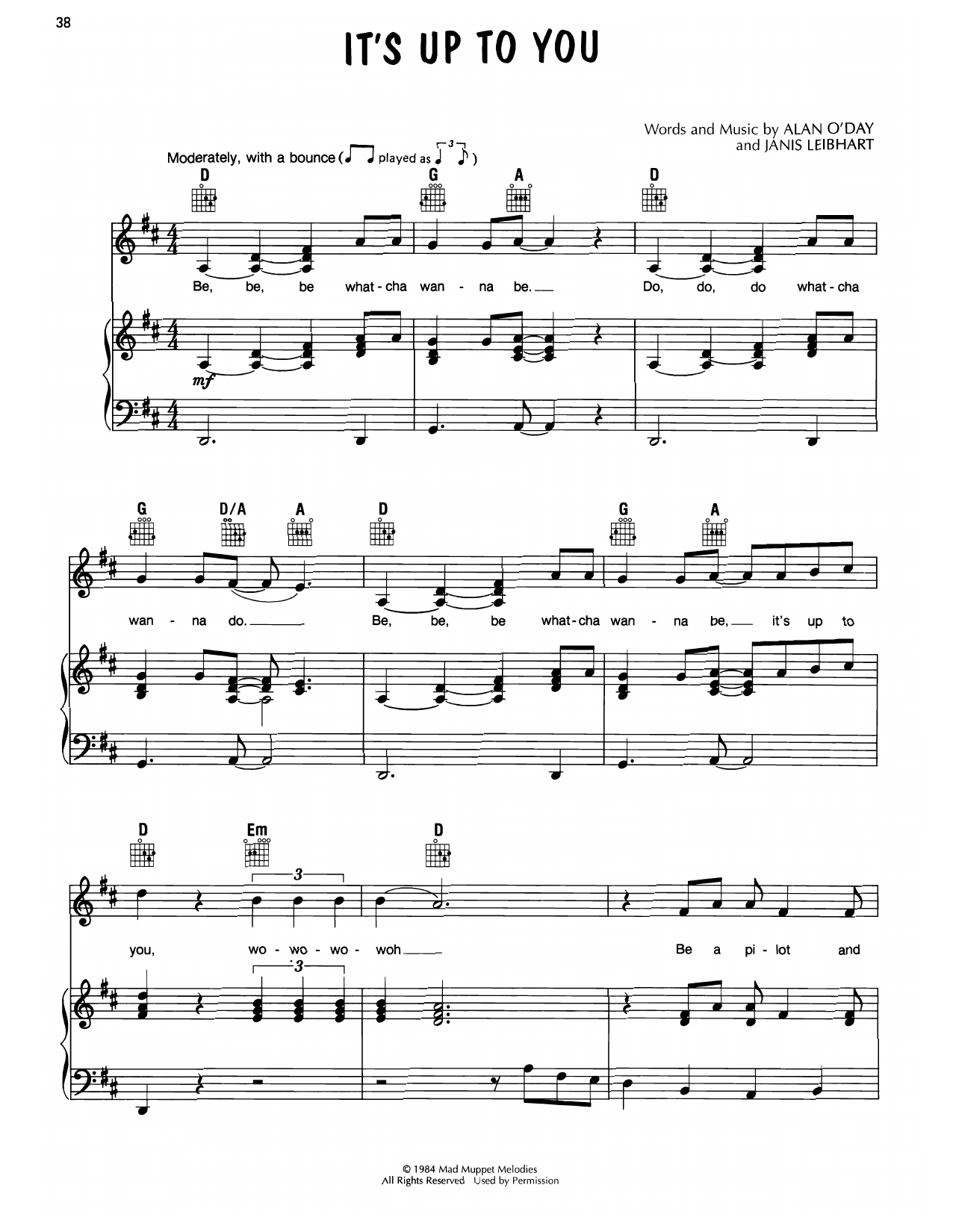 Learn to play Alan O'Day It's Up To You (from Muppet Babies) sheet music for Easy Piano in minutes. Price: 6.9900$ Alan O'Day It's Up To You (from Muppet Babies) sheet music notes and chords arranged for Easy Piano