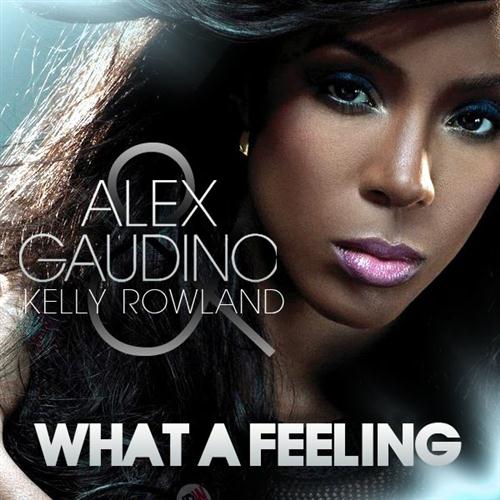 Alex Gaudino What A Feeling (feat. Kelly Rowland) Profile Image