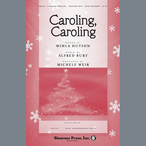 Alfred Burt & Wihla Hutson Caroling, Caroling (arr. Michele Weir) Profile Image