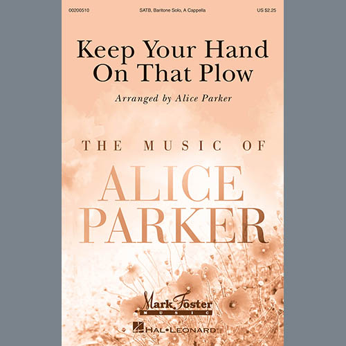 Alice Parker Keep Your Hand On That Plow Profile Image