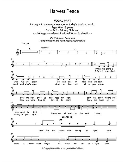Learn to play Alison Hedger Harvest Peace (Vocal Part) sheet music for Lead Sheet / Fake Book in minutes. Price: 5.9900$ Alison Hedger Harvest Peace (Vocal Part) sheet music notes and chords arranged for Lead Sheet / Fake Book