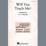 Download or print Allen Pote Will You Teach Me? Sheet Music Printable PDF 8-page score for Pop / arranged 3-Part Treble Choir SKU: 151217
